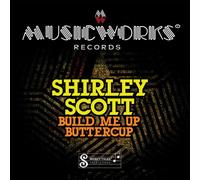Scott, Shirley - Build Me Up Buttercup
