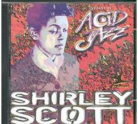 SHIRLEY SCOTT - Legends of Acid-Jazz
