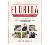 Scott Shupe Florida Wildlife Encyclopedia (Copertina rigida)