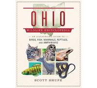 Scott Shupe Ohio Wildlife Encyclopedia (Copertina rigida) Wildlife Encyclopedias