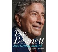 Scott Simon Tony Bennett Just Getting Started (Tascabile)