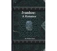 Scott, Sir Walter Ivanhoe: A Romance Book NUOVO