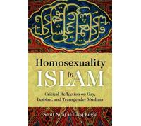 Scott Siraj Al-Haqq Kugle Homosexuality in Islam (Tascabile)