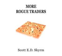 Scott Skyrm More Rogue Traders (Copertina rigida)