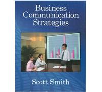 Scott Smith Business Communication Strategies (Tascabile)
