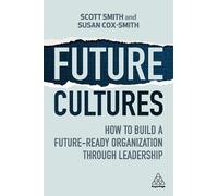 Scott Smith Susan Cox-Smith Future Cultures (Copertina rigida)