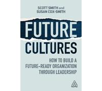 Scott Smith Susan Cox-Smith Future Cultures (Tascabile)