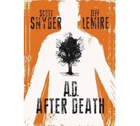 Scott Snyder AD After Death (Copertina rigida)