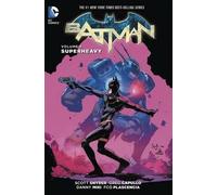 Scott Snyder Batman Vol. 8 Superheavy (The New 52) (Copertina rigida)