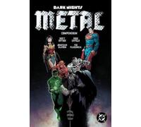 Scott Snyder Yanick Paquette Dark Nights: Metal Compendium (Tascabile)