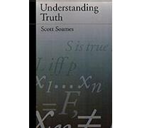 Scott Soames Understanding Truth (Tascabile)