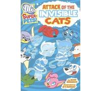 Scott Sonneborn Attack of the Invisible Cats (Copertina rigida) DC Super-Pets