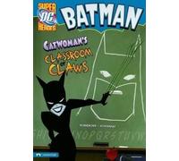 Scott Sonneborn Batman: Catwoman's Classroom of Claws (Copertina rigida) Batman