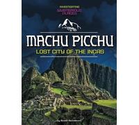Scott Sonneborn Machu Picchu, Lost City of the Incas (Copertina rigida)