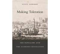Scott Sowerby Making Toleration (Copertina rigida) Harvard Historical Studies