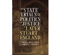 Scott Sowerby The State Trials and the Politics of Justice in (Copertina rigida)