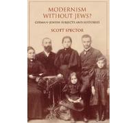 Scott Spector Modernism Without Jews? (Tascabile) German Jewish Cultures