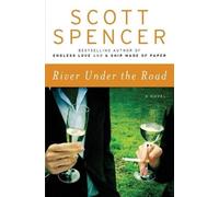 Scott Spencer River Under the Road (Tascabile)