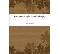 Scott Sprouse Informal Logic Made Simple (Tascabile)