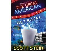 Scott Stein The Great American Betrayal (Tascabile) Great American
