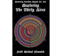 Scott Stenwick Mastering the Thirty Aires (Tascabile)
