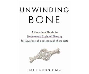 Scott Sternthal Unwinding Bone (Tascabile)