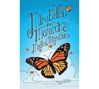 Scott Stoll Mirabella the Monarch's Magical Migration (Tascabile)