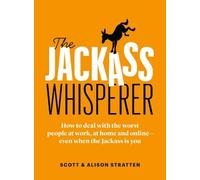 Scott Stratten The Jackass Whisperer (Tascabile)