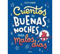 Scott Stuart Cuentos de buenas noches para malos días / Bedti (Copertina rigida)