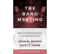 Scott T Kisker Kevin M Watson The Band Meeting (Tascabile)