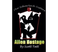 Scott Tatt The Silverlock Sisters (Tascabile) Silverlock Sisters
