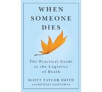 Scott Taylor Smith When Someone Dies (Tascabile)