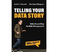 Scott Taylor Telling Your Data Story (Tascabile)