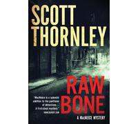 Scott Thornley Raw Bone (Tascabile) MacNeice Mysteries