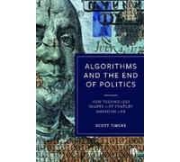 Scott Timcke Algorithms and the End of Politics (Copertina rigida)