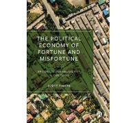 Scott Timcke The Political Economy of Fortune and Misfortune (Copertina rigida)