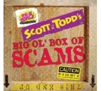 Scott & Todd's Big Ol` Box Of S