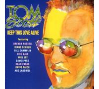 Scott, Tom - Keep This Love Alive