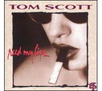 Scott, Tom - Reed My Lips
