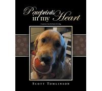 Scott Tomlinson Pawprints in my Heart (Tascabile)