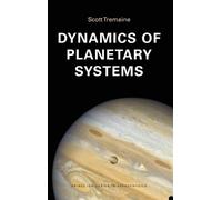 Scott Tremaine Dynamics of Planetary Systems (Copertina rigida)