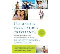 Scott Turansky Joanne Miller RN Un manual para padres cristianos (Tascabile)