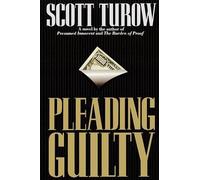 Scott Turow Fiction:Pleading Guilty (Copertina rigida)