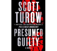 Scott Turow Presumed Guilty (Copertina rigida) Presumed Innocent
