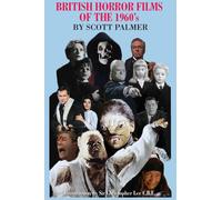 Scott V Palmer British Horror Films of the 1960s (Copertina rigida)