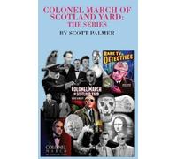 Scott V Palmer Colonel March of Scotland Yard (Copertina rigida)