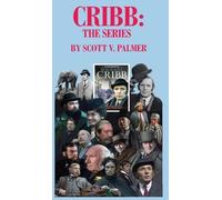 Scott V Palmer Cribb-The Series (Copertina rigida)