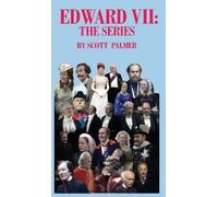 Scott V Palmer Edward VII (Copertina rigida)