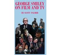 Scott V Palmer George Smiley on Film & TV (Copertina rigida)