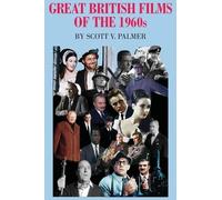 Scott V Palmer Great British Films of the 1960s (Copertina rigida)